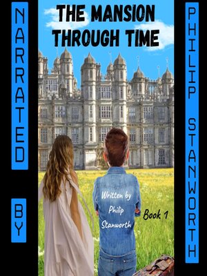 cover image of The Mansion Through Time (A Time Travel Adventure)